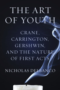 The Art of Youth by Nicholas Delbanco
