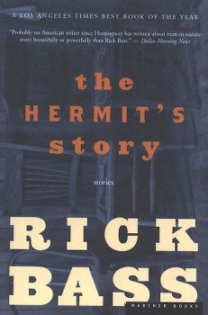 The Hermit's Story by Rick Bass