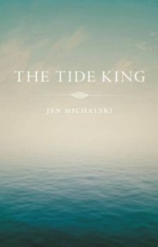 The Tide King by Jen Michalski