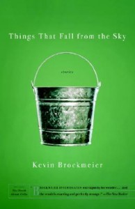 Things That Fall From the Sky by Kevin Brockmeier