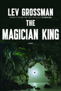 magician-king_lev-grossman