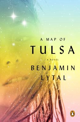 A Map of Tulsa by Benjamin Lytal