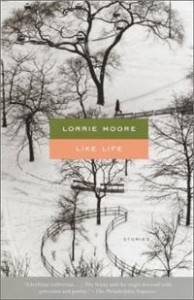 Like Life by Lorrie Moore