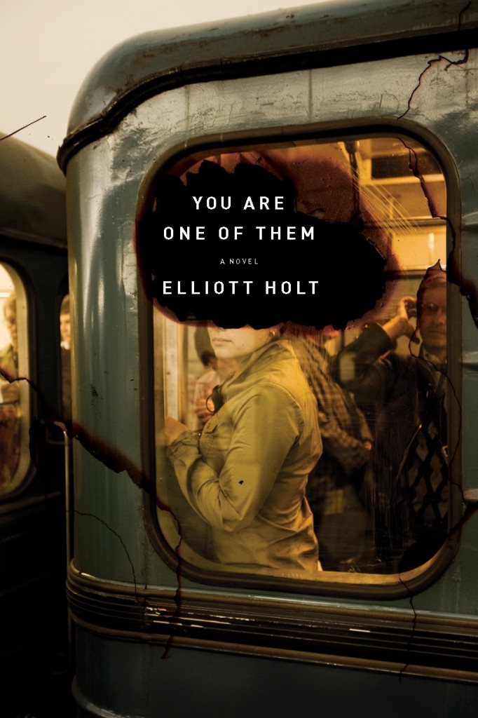 Elliott Holt_You Are One of Them