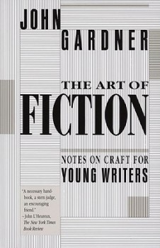 The Art of Fiction by John Gardner