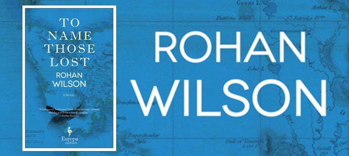To Name Those Lost, by Rohan Wilson