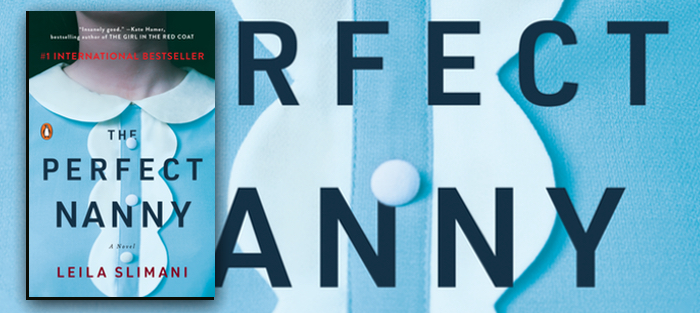 The Monstrous Complicity of Leila Slimani’s The Perfect Nanny